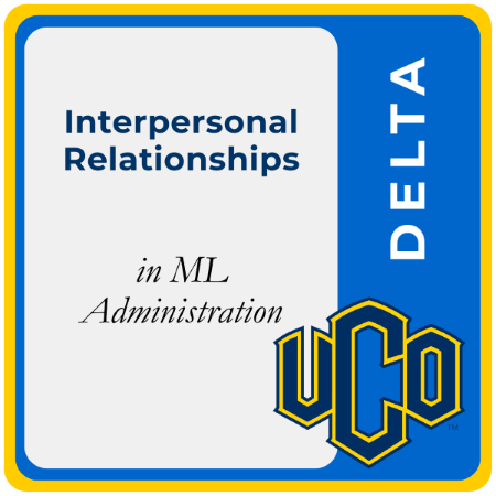 Interpersonal Relationships in ML Administration